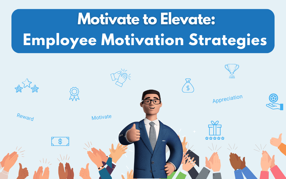  Employee Incentive Strategies to Boost Motivation in Your Business